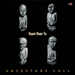 Huun-Huur-Tu | Ancestors Call | Album