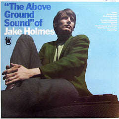 Jake Holmes | The Above Ground Sound of Jake Holmes | Album