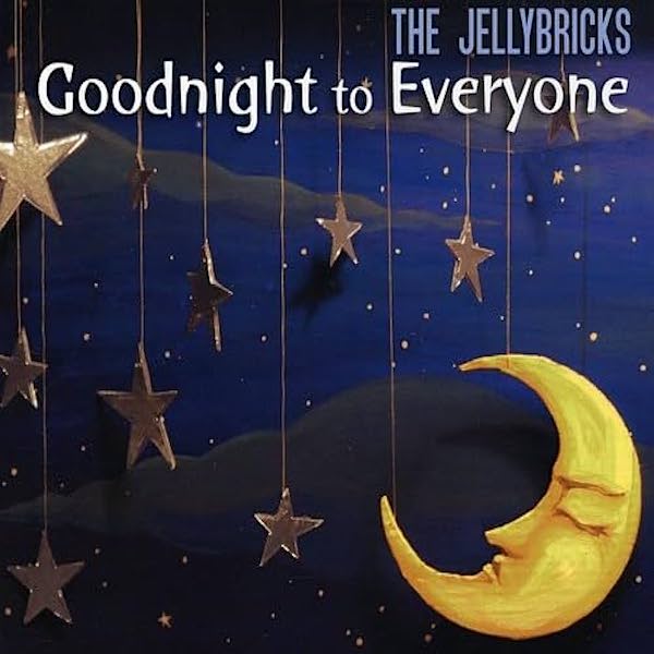 The Jellybricks | Goodnight to Everyone | Album