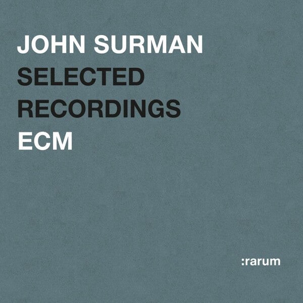 John Surman | Selected Recordings: rareum XIII (Comp.) | Album