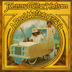 Johnny Guitar Watson | A Real Mother for Ya | Album
