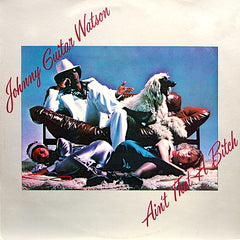 Johnny Guitar Watson | Ain't That a Bitch | Album