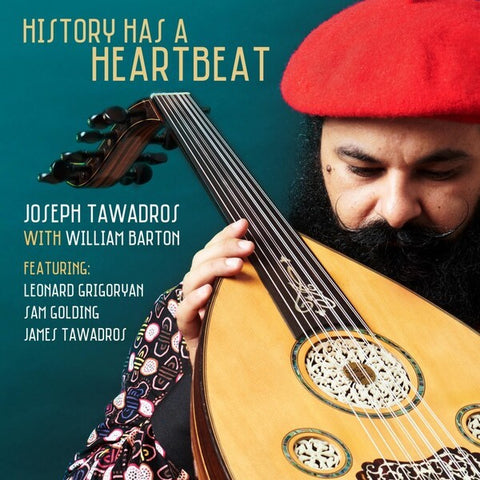 Joseph Tawadros | History Has a Heartbeat (w/ William Barton) | Album