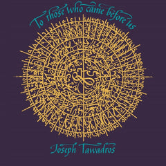 Joseph Tawadros | To Those Who Came Before Us | Album