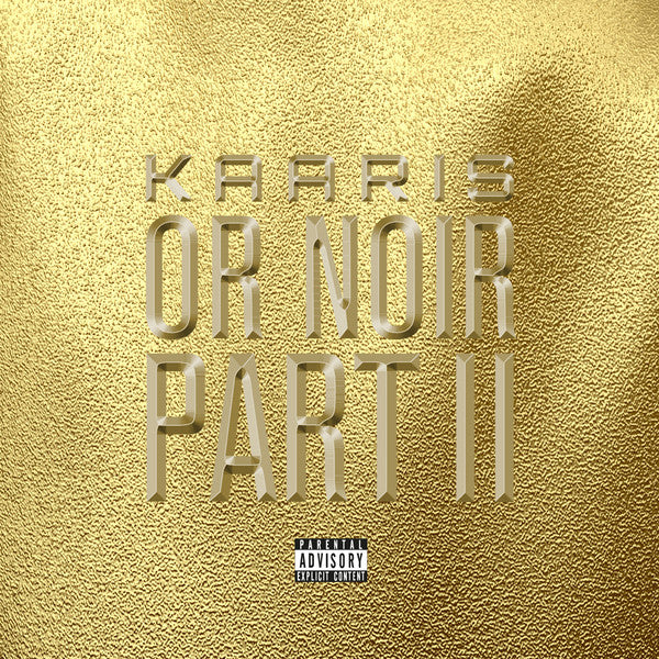 Kaaris | Or noir, pt. 2 | Album