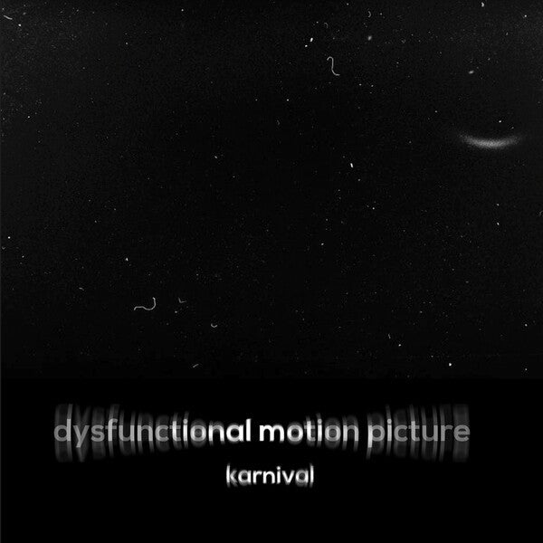 Karnival | Dysfunctional Motion Picture | Album