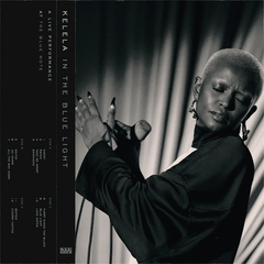 Kelela | In the Blue Light (Live) | Album