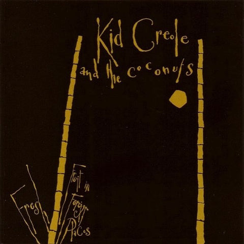 Kid Creole & The Coconuts | Fresh Fruit in Foreign Places | Album