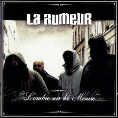 La Rumeur | L'ombre sur la mesure | Album