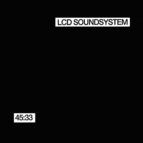 LCD Soundsystem | 45:33 | Album