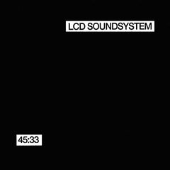 LCD Soundsystem | 45:33 | Album