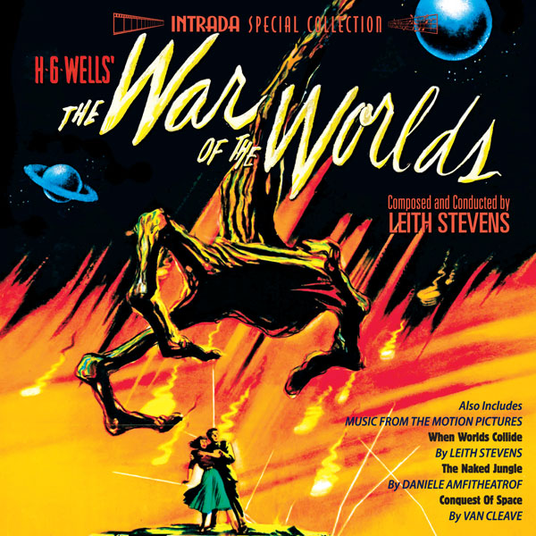 Leith Stevens | The War of the Worlds / When Worlds Collide / The Naked Jungle / Conquest of Space | Album