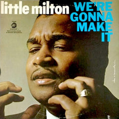 Little Milton | We're Gonna Make It | Album