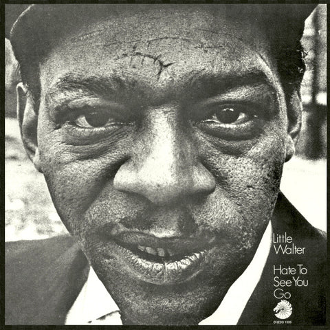 Little Walter | Hate to See You Go (Comp.) | Album