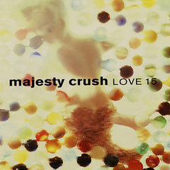 Majesty Crush | Love 15 | Album