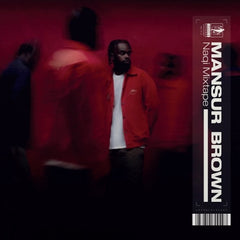 Mansur Brown | NAQI Mixtape | Album