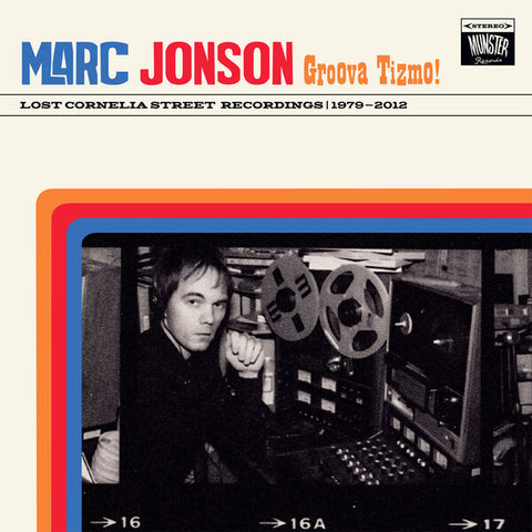 Marc Jonson | Groova Tizmo!: Lost Cornella Street Recordings, 1979 - 2012 (Arch.) | Album