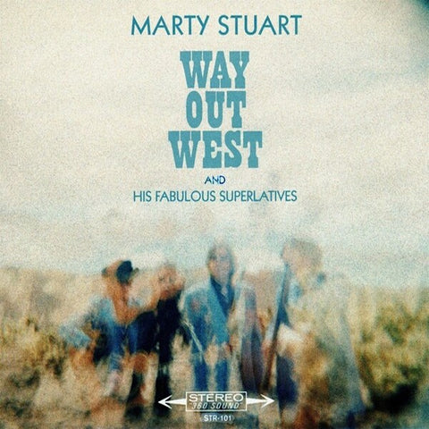 Marty Stuart | Way Out West | Album