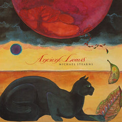 Michael Stearns | Ancient Leaves | Album