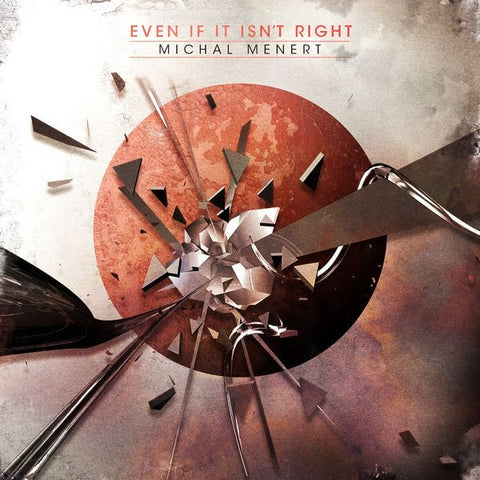 Michal Menert | Even If It Isn't Right | Album