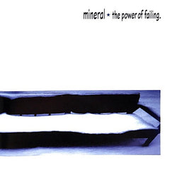 Mineral | The Power of Failing | Album
