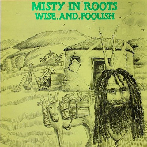 Misty in Roots | Wise and Foolish | Album