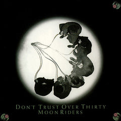 Moonriders | Don't Trust Over Thirty | Album
