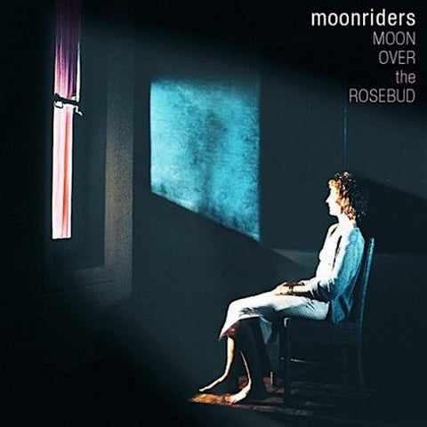 Moonriders | Moon Over the Rosebud | Album