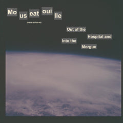 Mouseatouille | Out of the Hospital and Into the Morgue | Album