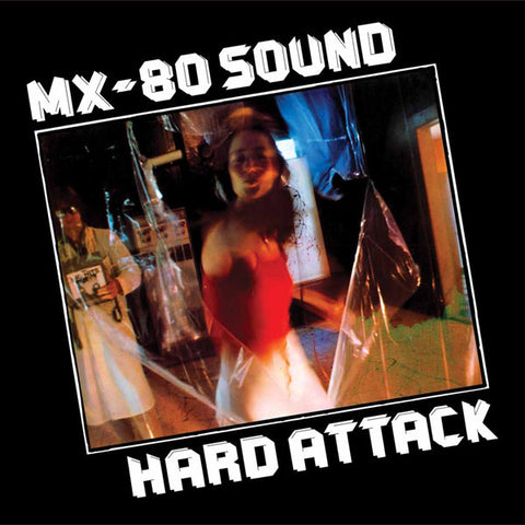 MX-80 Sound | Hard Attack | Album