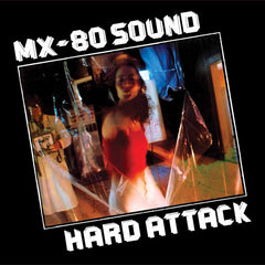 MX-80 Sound | Hard Attack | Album