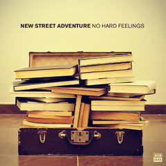 New Street Adventure | No Hard Feelings | Album
