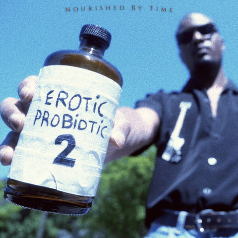 Nourished by Time | Erotic Probiotic 2 | Album