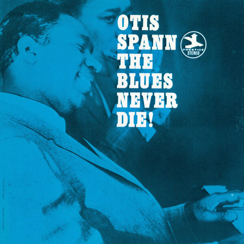 Otis Spann | The Blues Never Die! | Album