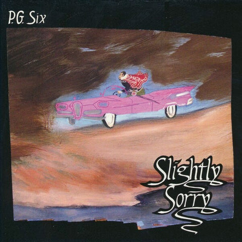 PG Six | Slightly Sorry | Album