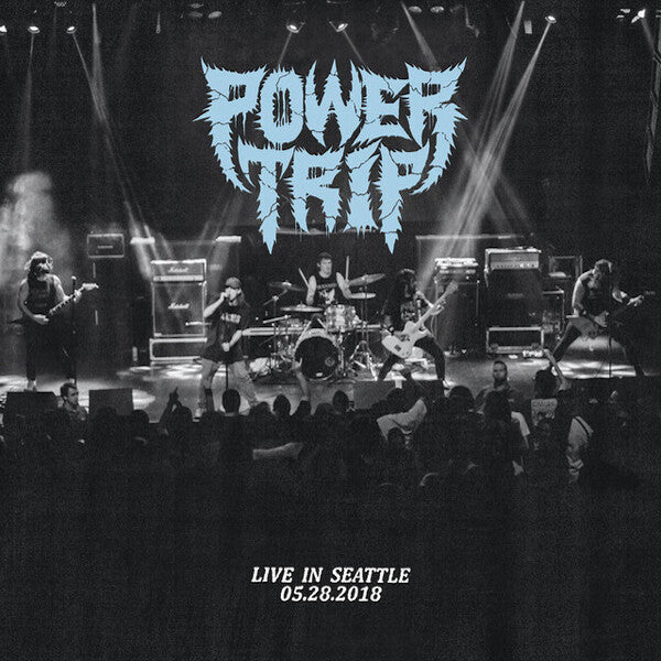 Power Trip | Live in Seattle 05.28.2018 | Album