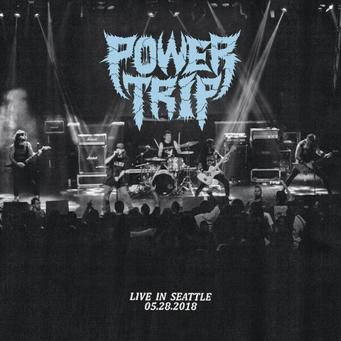 Power Trip | Live in Seattle 05.28.2018 | Album