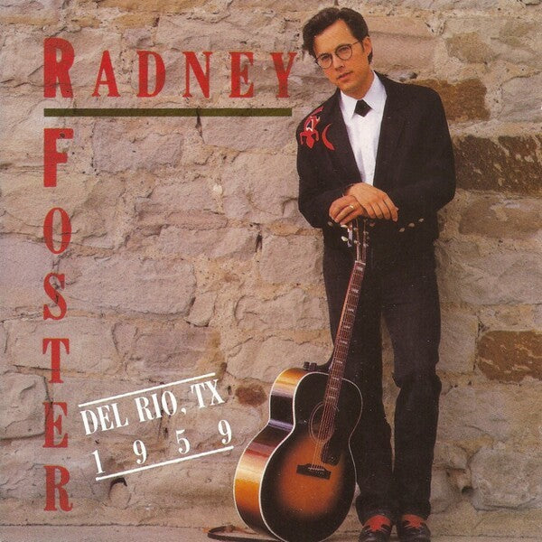 Radney Foster | Del Rio, Tx 1959 | Album