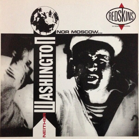 Redskins | Neither Washington Nor Moscow | Album