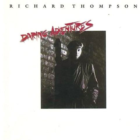 Richard Thompson | Daring Adventures | Album