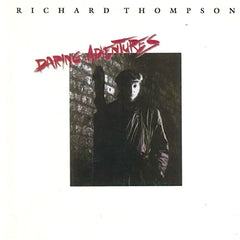 Richard Thompson | Daring Adventures | Album