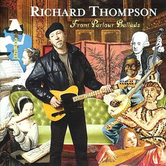 Richard Thompson | Front Parlour Ballads | Album