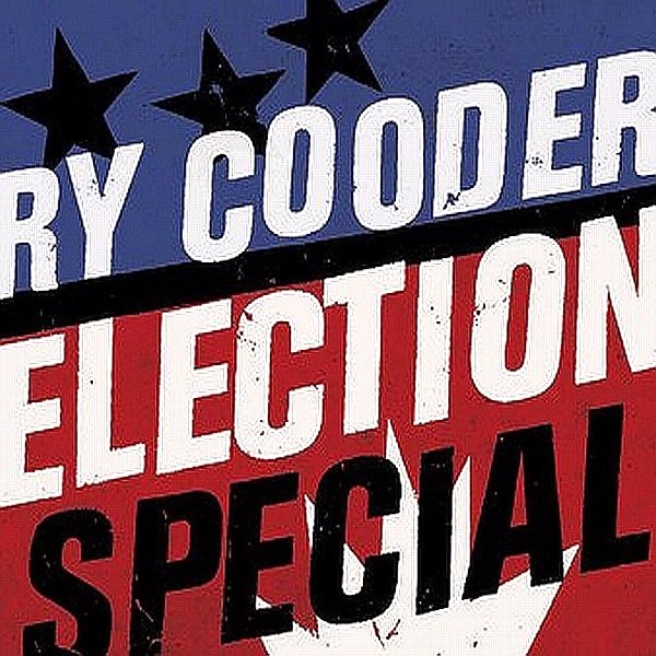 Ry Cooder | Election Special | Album