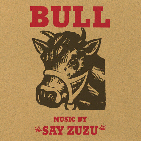 Say Zuzu | Bull | Album