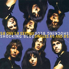 Shocking Blue | Singles A's and B's (Comp.) | Album
