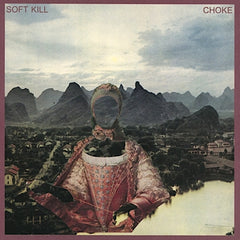 Soft Kill | Choke | Album