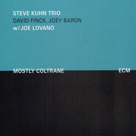 Steve Kuhn | Mostly Coltrane (avec Joe Lovano) | Album