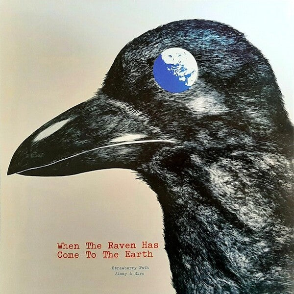 Strawberry Path | When the Raven Has Come to the Earth | Album