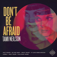 Tami Neilson | Don't be Afraid | Album