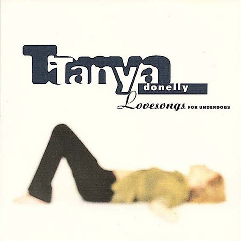Tanya Donelly | Lovesongs for Underdogs | Album